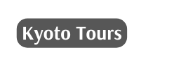 Kyoto Tours